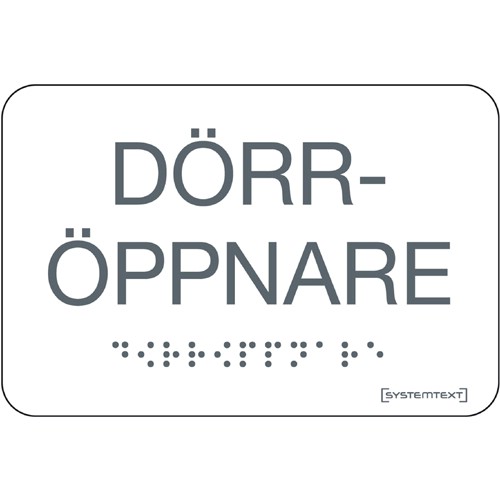 Skylt taktil dörröppnare