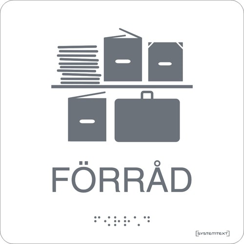 Skylt taktil förråd