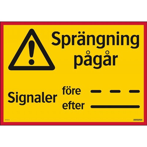 Skylt sprängning pågår 